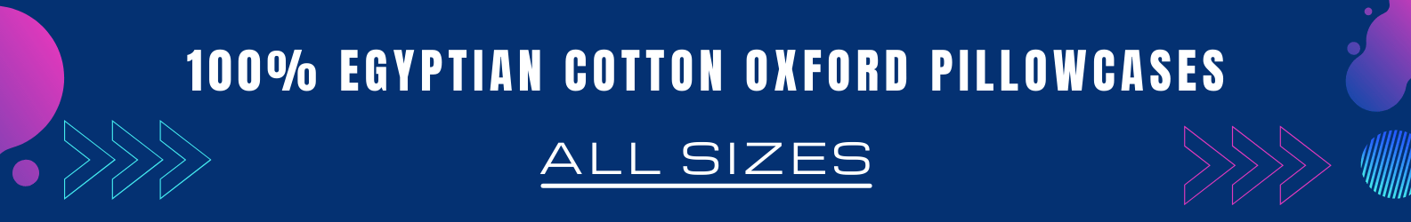 OXFORD PILLOW CASES